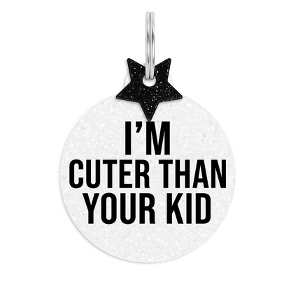 I'm Cuter Than Your Kid